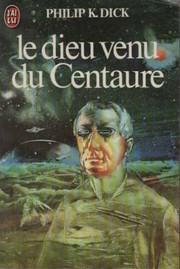Le Dieu venu du Centaure
